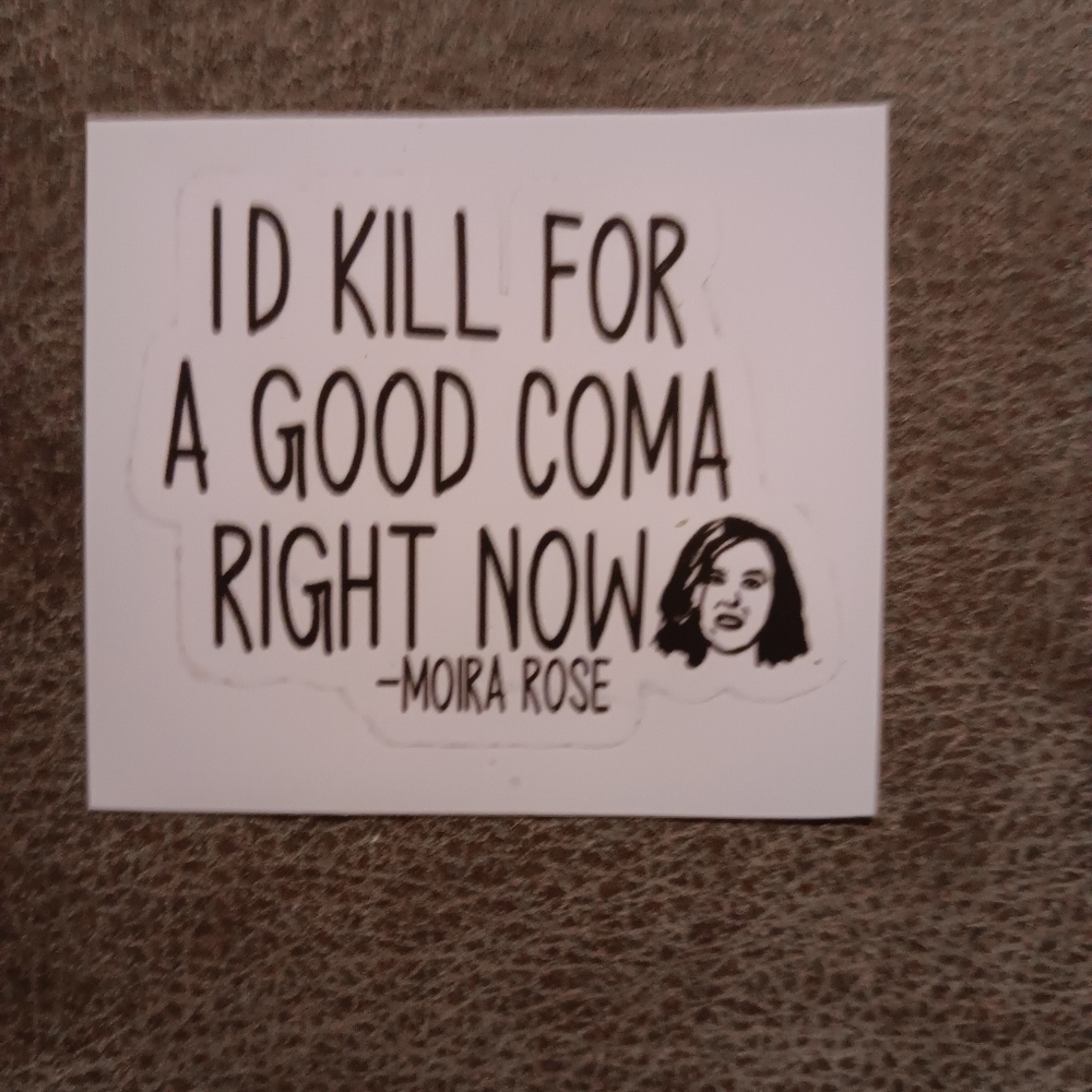 Schitts Creek Moria Rose Quote Sticker